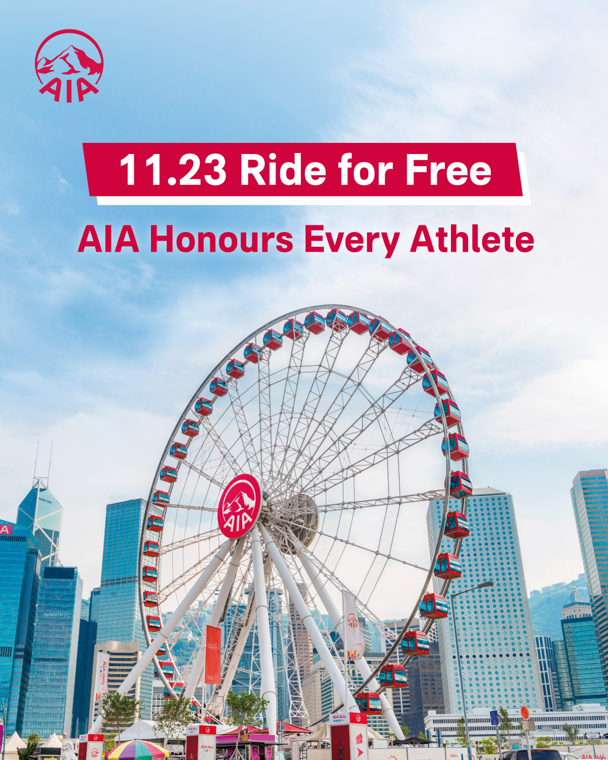 To celebrate all athletes participating in the 15th National Games, as well as the 12th NGD and the 9th NSOG, AIA Hong Kong invites all Hong Kong residents and visitors to enjoy free rides on the Hong Kong Observation Wheel on 23 November 2025 (Sunday).